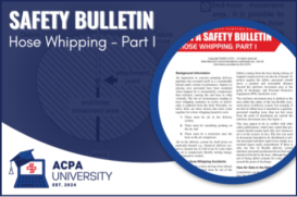 ACPA - Safety Bulletin:  Hose Whipping - Part I